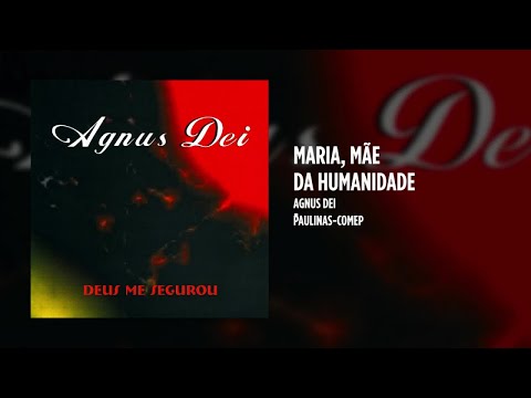 Maria, Mãe Da Humanidade - Agnus Dei