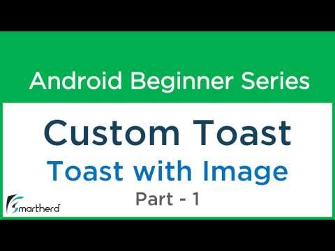 28 Android Tutorial Custom Toast message in android Part 1