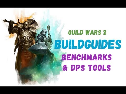 Guild Wars 2 Buildguides: DPS Benchmarks & DPS Tools (Was jeder wissen sollte)