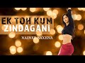 Ek Toh Kum Zindagani Video Nora Fatehi Nainee Saxena