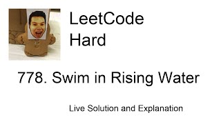 YouTube video '778. Swim in Rising Water (Leetcode Hard)'