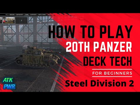 How to Play 20th Panzer Deck Tech- Steel Division 2