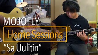 &quot;Sa Uulitin&quot; - Home Sessions Ep. 2