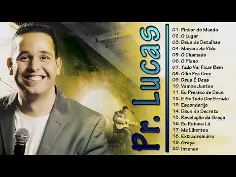 Pr Lucas   As Melhores Música Gospel 2018  Melhores músicas Gospel Mais Tocadas