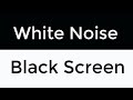 White Noise With Black Screen - Sleep Sounds No Ads, Help Deep Sleep, Aabsolute Focus