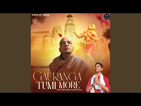 Gauranga Tumhi More