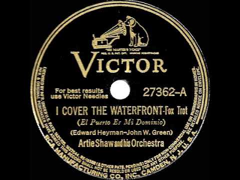 1941 Artie Shaw - I Cover The Waterfront