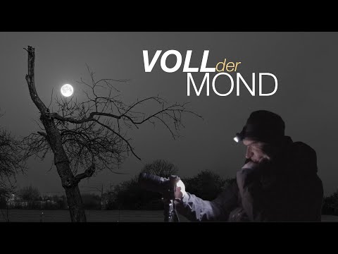 Vollmond | Landschaftsfotografie Quickie