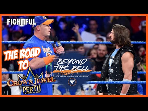 The Road To WWE Crown Jewel | Beyond the Bell w/ Andrew Zarian & Rich Stambolian | 10/7/25
