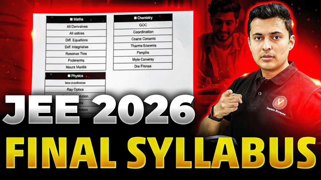 FINAL JEE 2026 SYLLABUS OUT 😱 | Complete Analysis by Shreyas Sir