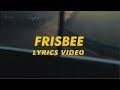 JVG - Frisbee (Lyric video)