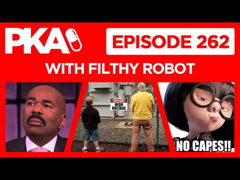 PKA 262 w FilthyRobot   Taylor's Pee Story, Jackie's Cape, Steve Harvey