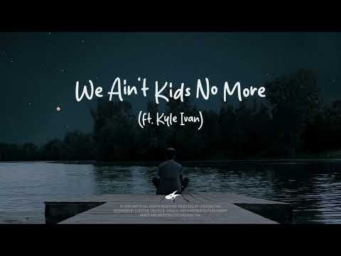 Amyte - We Ain't Kids No More (ft. Kyle Ivan) [Audio]