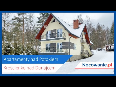Apartamenty nad Potokiem - Krościenko nad Dunajcem - Nocowanie.pl