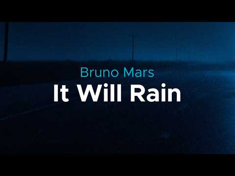 Bruno Mars - It Will Rain | lyrics