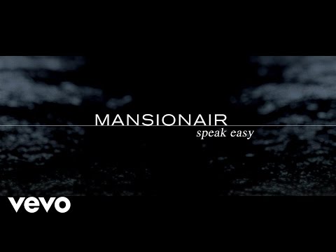 Mansionair - Speak Easy