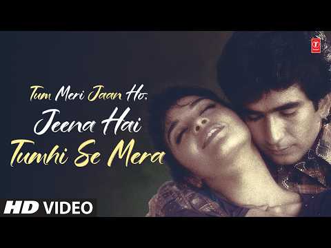 Tum Meri Jaan Ho Jeena Hai Tumhi Se Mera — watch video
