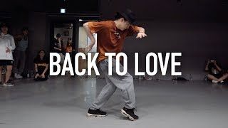 Back To Love - Chris Brown / Junsun Yoo Choreography