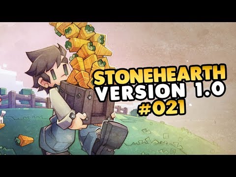 Let's Play Stonehearth 1.0 Release Version 👑 #021 [Gameplay][Deutsch][German]
