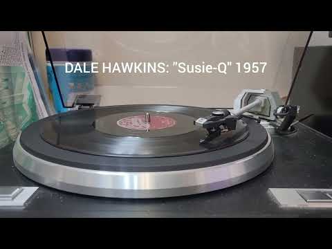 DALE HAWKINS: "Susie-Q" 78 RPM 1957 (Sample)
