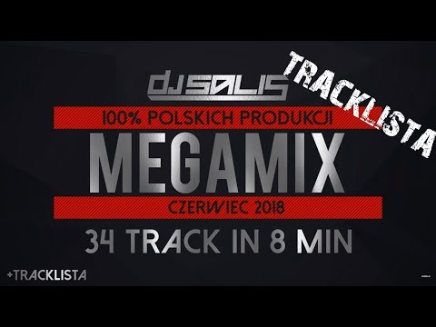 DJ SALIS - MEGA MIX 100 % POLSKICH PRODUKCJI + TRACKLISTA