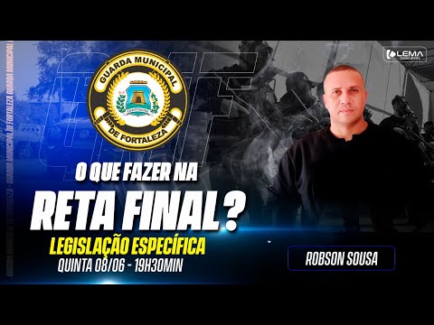 O que fazer na reta final GMF ? - Legislação Municipal  - Prof. Robson Sousa | Lema Concursos