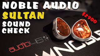 Noble Audio Sultan Review Sound Check, Audio 46 Edition