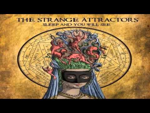 The Strange Attractors - Sleep And You Will See