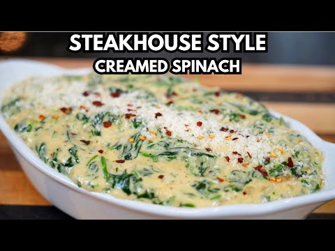 How To Make Steakhouse Quality Creamed Spinach at Home