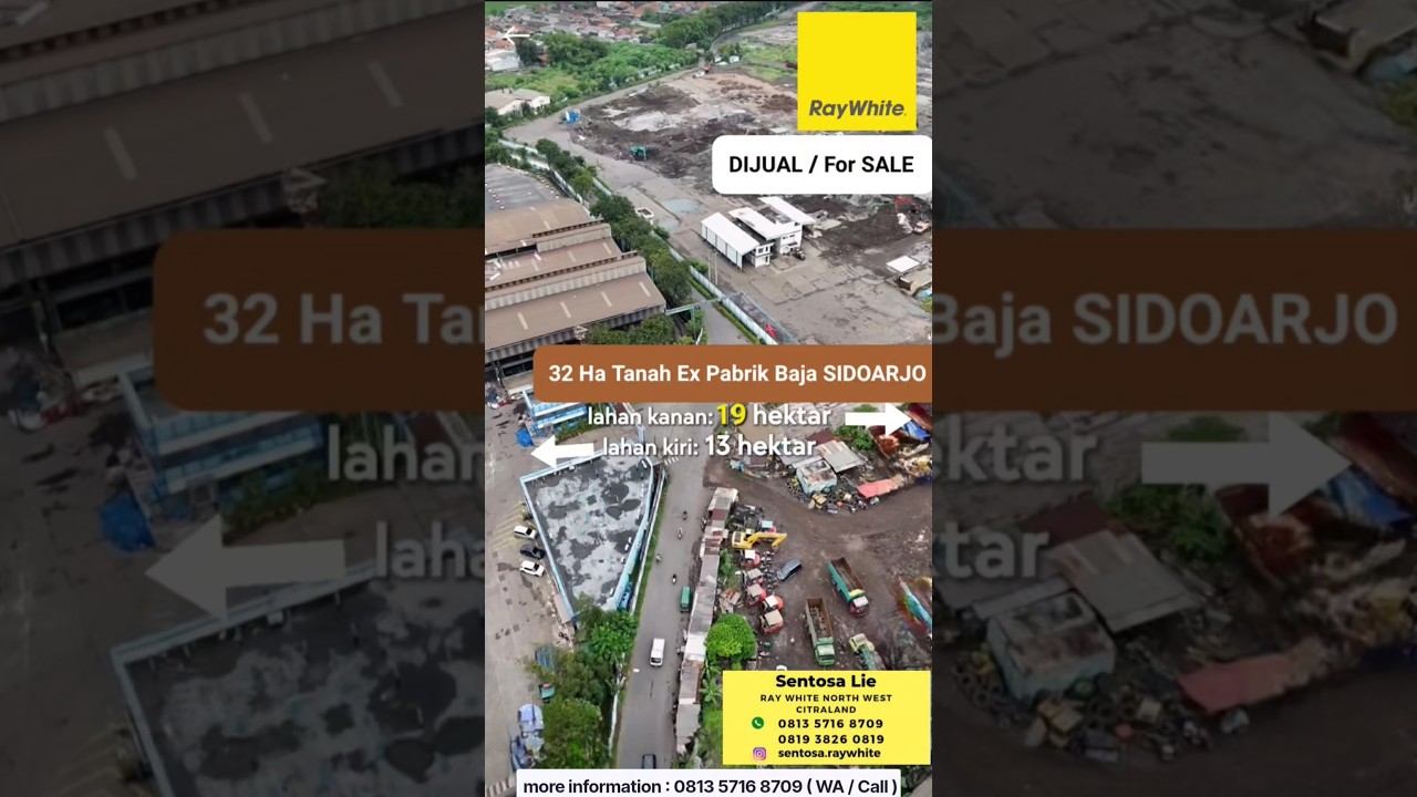Murah Dijual 32 Ha Ex Pabrik Baja Sidoarjo - Jl. Gajah Mada - Kedungturi - Kec. Taman - Sepanjang - Sidoarjo Jawa Timur - Akses Truk Kontainer 40 Feet - Surat HGB Dekat Pergudangan Gip, Pergudangan Ritzgate, Juanda, Akses Tol
