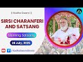 Sirsi Charanpheri And Satsang 28 July 2025 Radha Swami Dinod Radhaswami Bhakti Guru Sirsi