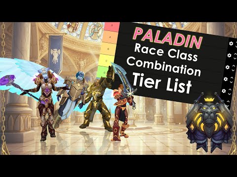 WoW Race/Class Tier List: Paladin | The Ultimate Guide