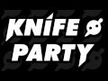 Knife Party - Internet Friends 