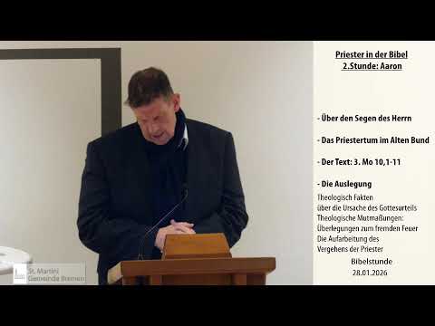 Bibelstunde am 28.01.2026 - Priester in der Bibel 2. Stunde: Aaron