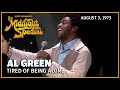 Tired of Being Alone - Al Green | The Midnight Special