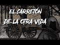 EL CARRETÓN DE LA OTRA VIDA MITOS Y LEYENDAS DE BOLIVIA