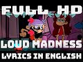 Loud Madness Lyrics Full HD English