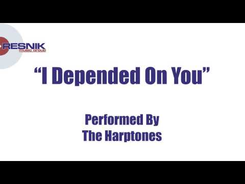 The Harptones- I Depended On You