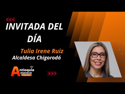 Tulia Irene Ruiz - Alcaldesa Chigorodó