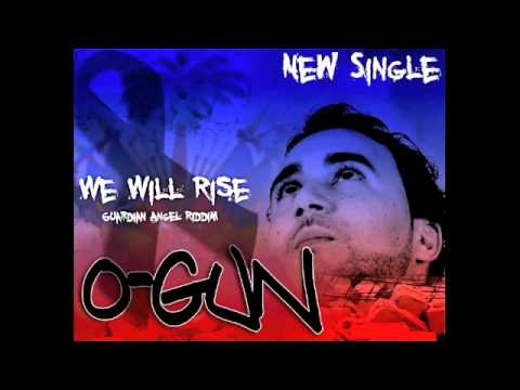O-GuN - We Will Rise (Guardian Angel Riddim)