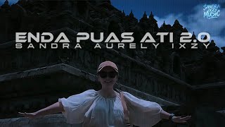 Download lagu ENDA PUAS ATI 2.0 - Sandra Aurely Ixzy #laguiban #hits2026 #trending #viral  mp3