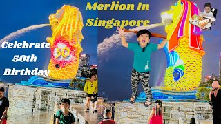 Merlion In Singapore Celebrate 50th Birthday | Singapore Life Vlogs