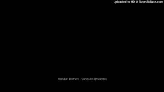 Meridian Brothers - Somos los Residentes