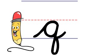 Pencil Pete's Cursive Writing - Lowercase q