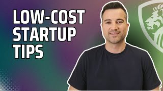 Tips for keeping startup costs low