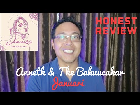 JANUARI Remake ANNETH & THE BAKUUCAKAR HONEST Review
