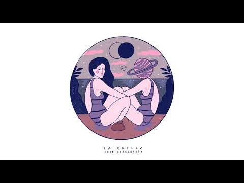 Juan Astronauta - La Orilla (Official Audio)