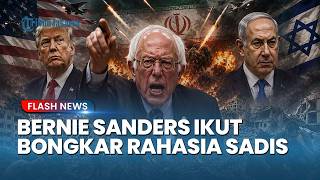 DATA BERDARAH TERUNGKAP! Bernie Sanders Tuding Trump Dan Netanyahu Sebagai Aktor Utama Genosida Iran