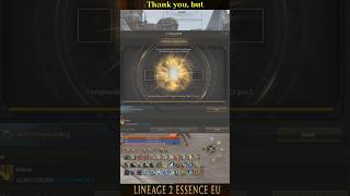 Lineage 2 Essence EU Thank you… but I also hate you #lineage2essence #4game #youtubeshorts #gaming