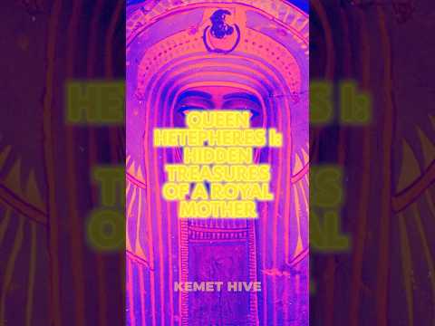 Hetepheres I: Hidden Treasures of Khufu’s Mother Discovered Near the Great Pyramid